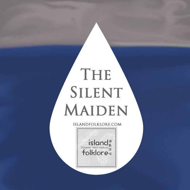 The Silent Maiden