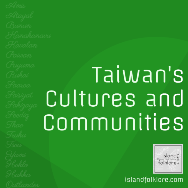 Taiwan's Cultures and Communities